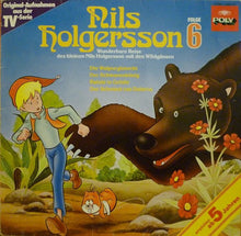 Load image into Gallery viewer, Selma Lagerlöf : Nils Holgersson - Wunderbare Reise Des Kleinen Nils Holgersson Mit Den Wildgänsen - Folge 6 (LP)