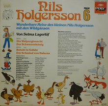 Load image into Gallery viewer, Selma Lagerlöf : Nils Holgersson - Wunderbare Reise Des Kleinen Nils Holgersson Mit Den Wildgänsen - Folge 6 (LP)