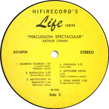 Load image into Gallery viewer, Arthur Lyman : Yellow Bird / Percussion Spectacular (LP, Album, RE)