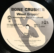 Load image into Gallery viewer, Bone Crusher (2) Featuring Sean Paul (2) : Wood Grippin&#39; (12&quot;, Promo)