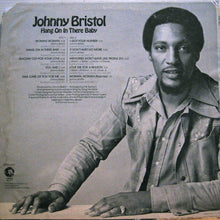 Load image into Gallery viewer, Johnny Bristol : Hang On In There Baby (LP, Album)