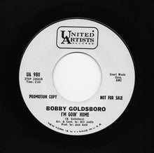 Load image into Gallery viewer, Bobby Goldsboro : It's Too Late / I'm Goin' Home (7", Single, Mono, Promo, Pit)