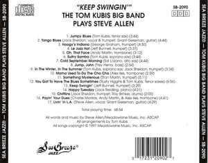 The Tom Kubis Big Band : Keep Swingin' (The Tom Kubis Big Band Plays Steve Allen) (CD, Album)