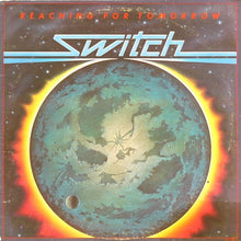 Load image into Gallery viewer, Switch (6) : Reaching For Tomorrow (LP, Album)