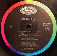 Load image into Gallery viewer, Sequal : I'm Over You (12", Single, All)