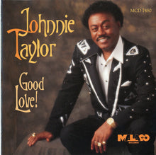 Load image into Gallery viewer, Johnnie Taylor : Good Love! (CD)