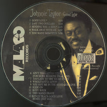 Load image into Gallery viewer, Johnnie Taylor : Good Love! (CD)