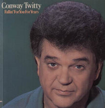 Load image into Gallery viewer, Conway Twitty : Fallin' For You For Years (LP, Album, Spe)