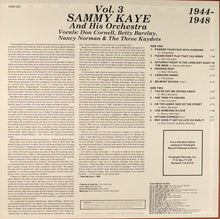 Load image into Gallery viewer, Sammy Kaye And His Orchestra : The Uncollected Sammy Kaye, Vol. 3, 1944-1948  (LP, Album, Mono)
