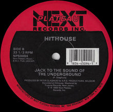 Load image into Gallery viewer, Hithouse : Jack To The Sound Of The Underground (12&quot;)