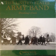 Load image into Gallery viewer, The United States Army Band (Pershing's Own)* : Ceremonies (LP, Promo)