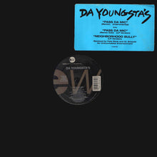 Load image into Gallery viewer, Da Youngsta's : Pass Da Mic / Neighborhood Bully (12")