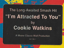 Load image into Gallery viewer, Cookie Watkins : I&#39;m Attracted To You (12&quot;)