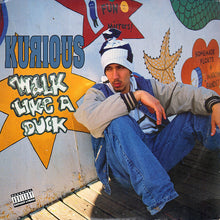 Load image into Gallery viewer, Kurious : Walk Like A Duck (12")