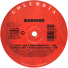 Load image into Gallery viewer, Kurious : Walk Like A Duck (12")