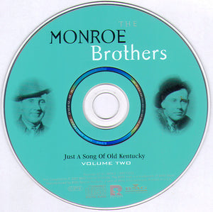 The Monroe Brothers* : Just A Song Of Old Kentucky (Volume Two) (CD, Comp)