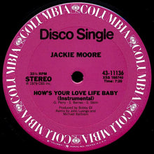 Load image into Gallery viewer, Jackie Moore : How's Your Love Life Baby (Special 12" Version) (12")
