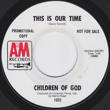Load image into Gallery viewer, Children Of God (2) : This Is Our Time / Fallen Angel (7", Single, Promo, Styrene)
