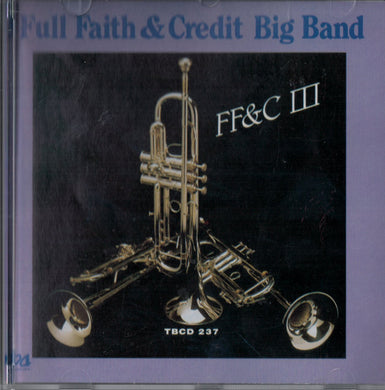 Full Faith & Credit Big Band : FF&C III (CD, Album)