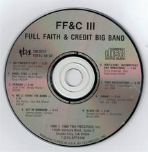 Load image into Gallery viewer, Full Faith &amp; Credit Big Band : FF&amp;C III (CD, Album)