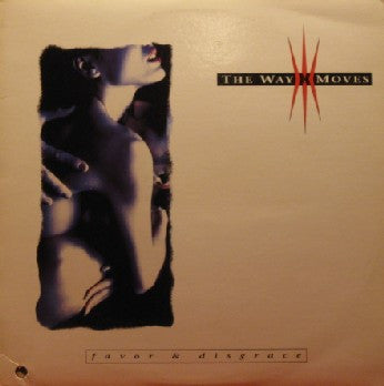 The Way Moves : Favor & Disgrace (LP)