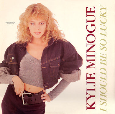 Kylie Minogue : I Should Be So Lucky  (12