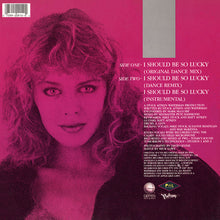 Load image into Gallery viewer, Kylie Minogue : I Should Be So Lucky  (12&quot;, Maxi)
