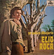 Load image into Gallery viewer, Elio Roca : Yo Quiero Dibujarte (LP, Album)