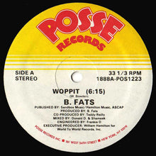 Load image into Gallery viewer, B. Fats* : Woppit (12&quot;)