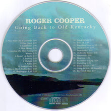 Load image into Gallery viewer, Roger Cooper (3) : Going Back To Old Kentucky (CD, Album)