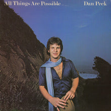 Load image into Gallery viewer, Dan Peek : All Things Are Possible (LP, Album)