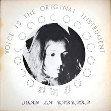 Load image into Gallery viewer, Joan La Barbara : Voice Is The Original Instrument (LP, Album)