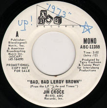 Load image into Gallery viewer, Jim Croce : Bad, Bad Leroy Brown (7", Mono, Promo, San)
