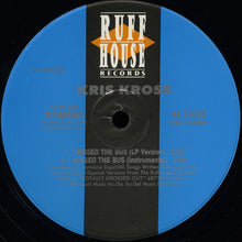Load image into Gallery viewer, Kris Kross : I Missed The Bus (12")
