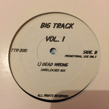 Load image into Gallery viewer, Various : Big Track Vol. 1 (12&quot;, Unofficial)