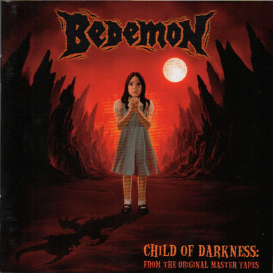 Bedemon : Child Of Darkness: From The Original Master Tapes (CD, Comp, Mixed, RE)