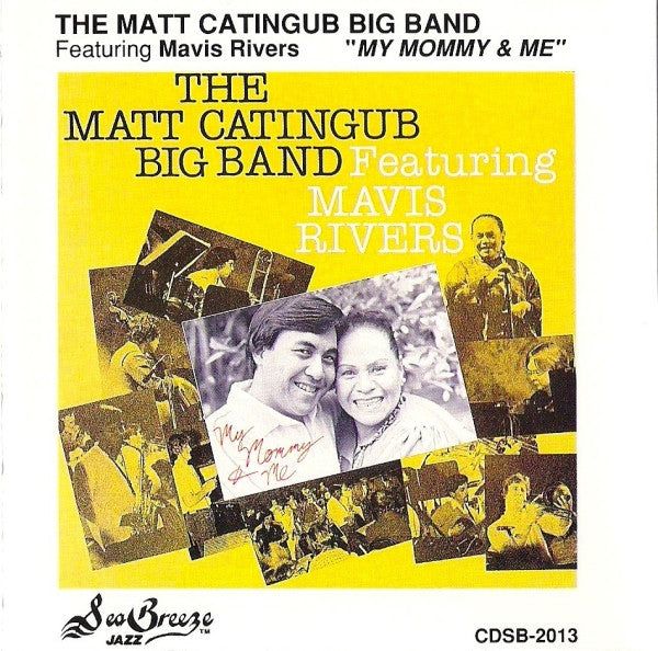 The Matt Catingub Big Band Featuring  Mavis Rivers : My Mommy & Me (CD, RE)