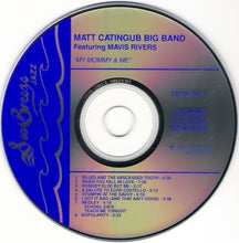 Load image into Gallery viewer, The Matt Catingub Big Band Featuring  Mavis Rivers : My Mommy &amp; Me (CD, RE)