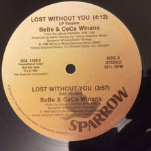 Load image into Gallery viewer, Bebe &amp; Cece Winans : Lost Without You / I.O.U. Me (12", Promo)