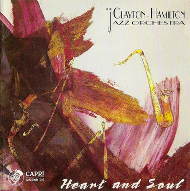 The Clayton-Hamilton Jazz Orchestra : Heart And Soul (CD)