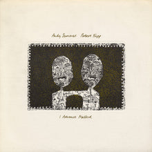 Load image into Gallery viewer, Andy Summers &amp; Robert Fripp : I Advance Masked (LP, Album, Ele)