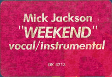 Load image into Gallery viewer, Mick Jackson : Weekend (12&quot;, Single)