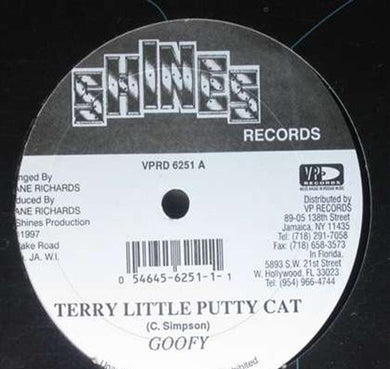 Goofy / Terror Fabulous : Terry Little Putty Cat / Put It Dung (12