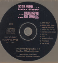 Load image into Gallery viewer, Chuck Brown &amp; The Soul Searchers : This Is A Journey... Into Time Live! (CD, Album)