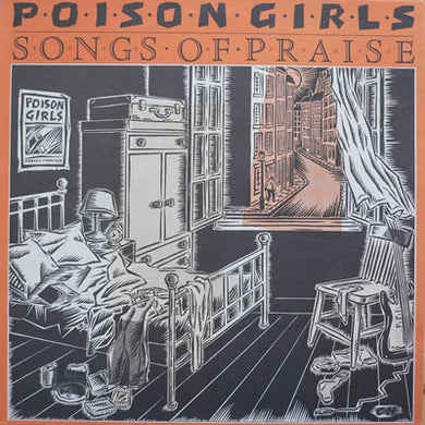 Poison Girls : Songs Of Praise (LP, Album)