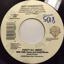 Load image into Gallery viewer, Jeff Foxworthy : Party All Night / Southern Accent (7&quot;)