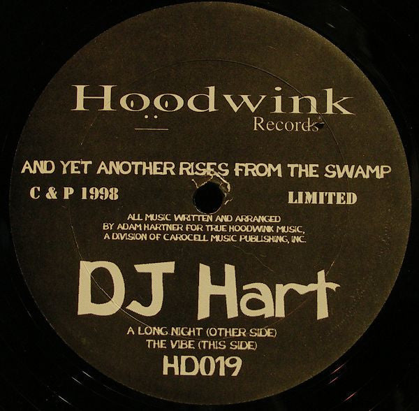 DJ Hart : And Yet Another Rises From The Swamp (12