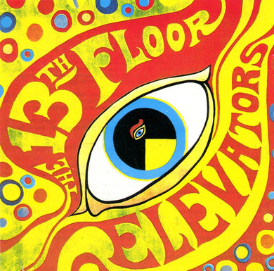 The 13th Floor Elevators* : The Psychedelic Sounds Of The 13th Floor Elevators (CD, Album, RE, Pil)
