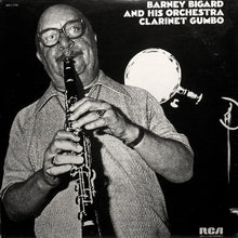 Load image into Gallery viewer, Barney Bigard And His Orchestra : Clarinet Gumbo (LP)