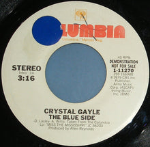 Load image into Gallery viewer, Crystal Gayle : The Blue Side (7&quot;, Single, Promo)